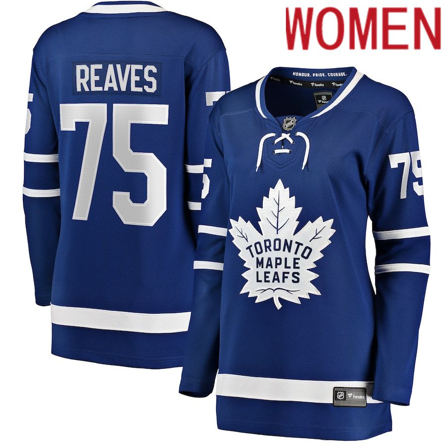 Women Toronto Maple Leafs 75 Ryan Reaves Fanatics Branded Blue Home Breakaway Player NHL Jersey
